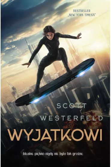 Wyj�tkowi. Brzydcy. Tom 3 - Scott Westerfeld