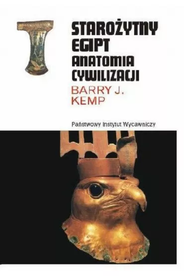 Staro�ytny Egipt. Anatomia cywilizacji - Kemp J. Barry