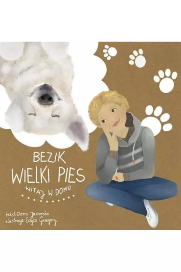 Bezik Wielki Pies. Witaj w domu