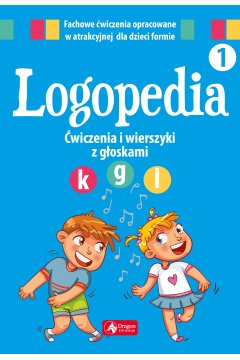 Logopedia. wiczenia i wierszyki z goskami "k", "g" oraz "l"