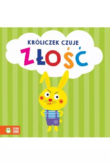 Emocje. Kr�liczek czuje z�o�� - Anna  Zboina