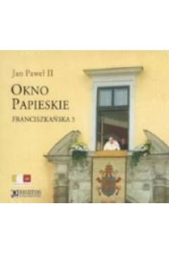 Audiobook Okno Papieskie. Franciszkaska 3 CD