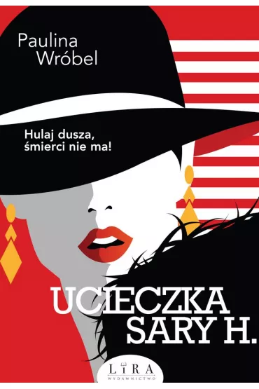 Ucieczka Sary H. - Paulina Wr�bel