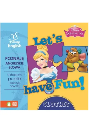 Let's have fun. Clothes. Ksi�niczki. Disney. Ksi��ka z puzzlami (OT)