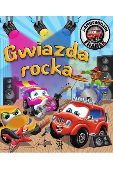Gwiazda rocka. Samochodzik Franek - Karolina G�rska, Wojciech G�rski