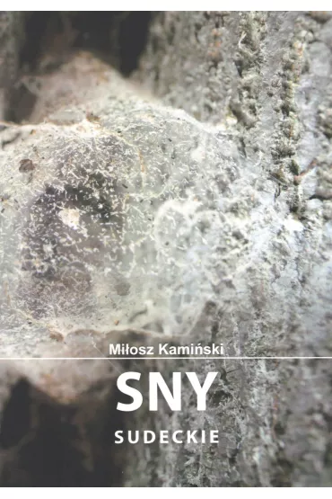 Sny sudeckie - Mi�osz  Kami�ski