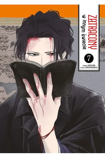 Zatracony w innym �wiecie. Tom 7 - Takahiro Wakamatsu, Hiroshi Noda