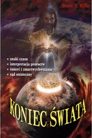 Koniec �wiata - Bruce A Milne