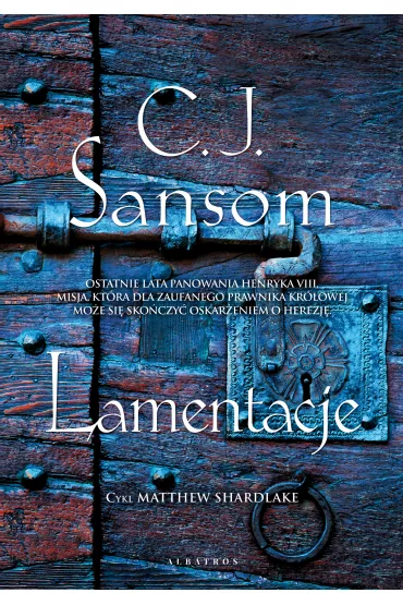 Lamentacje. Matthew Shardlake. Tom 6 - Christopher Sansom
