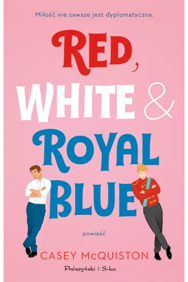 Red, White & Royal Blue - Casey McQuiston