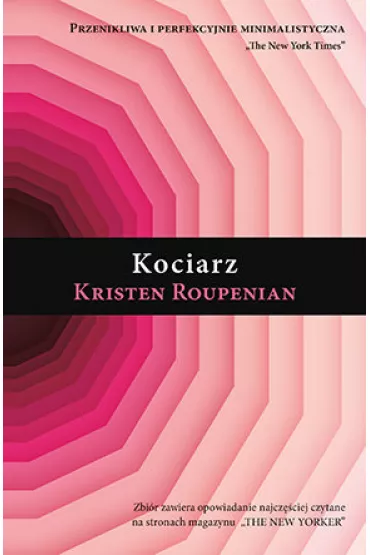 Kociarz - Kristen  Roupenian
