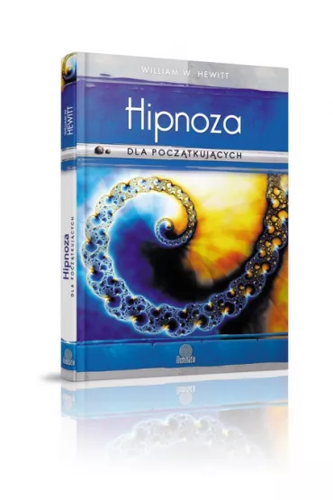 Hipnoza dla pocz�tkuj�cych - William W. Hewitt