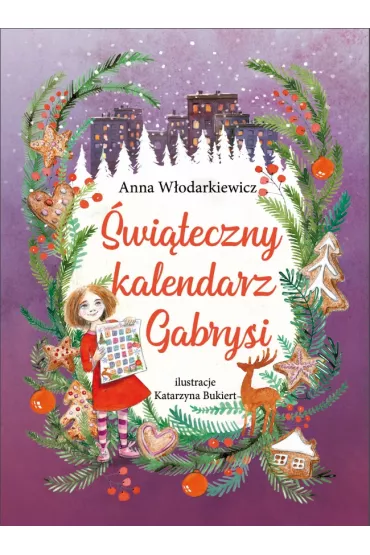 �wi�teczny kalendarz Gabrysi - Anna W�odarkiewicz