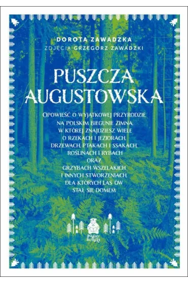 Puszcza Augustowska - Dorota Zawadzka