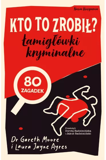 Kto to zrobi? amigwki kryminalne - Gareth Moore, Laura Jane  Ayres