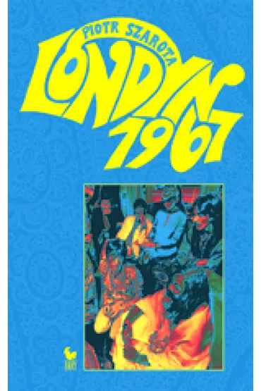 Londyn 1967 - Piotr Szarota