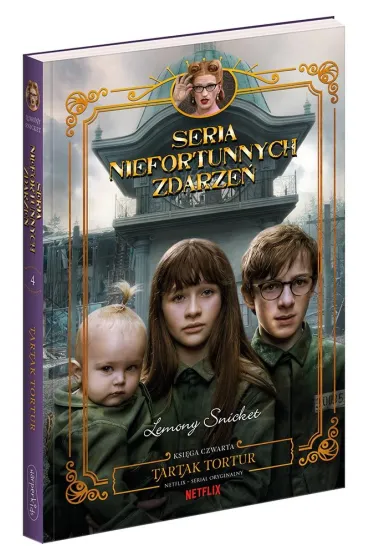 Tartak tortur. Seria niefortunnych zdarze�. Tom 4 - Lemony Snicket