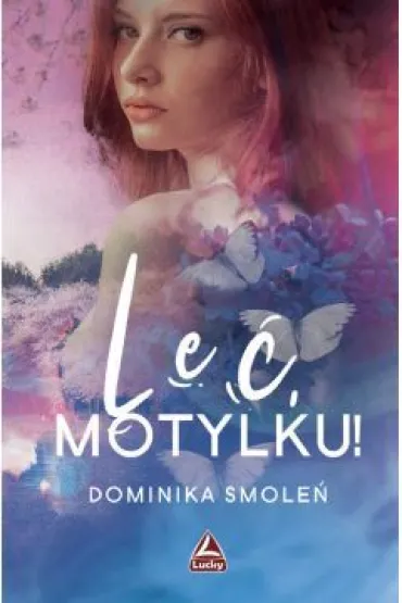 Le� motylku - Dominika Smole�
