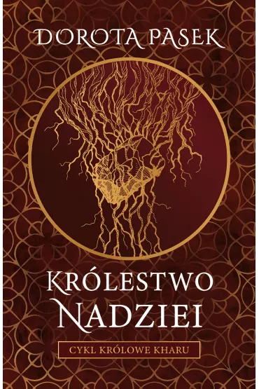 Kr�lestwo Nadzieicykl Kr�lowe Kharu T.2 - Dorota  Pasek