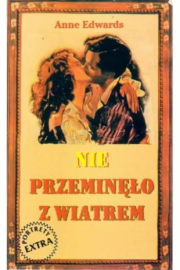 Nie przemin�o z wiatrem - Anne Edwards