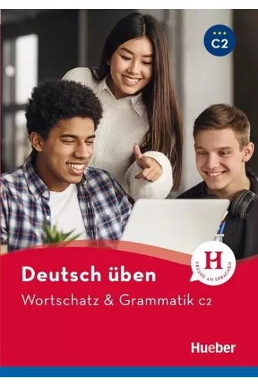 Deutsch uben. Wortschatz & Grammatik C2 - Billina Anneli, Geiger Susanne