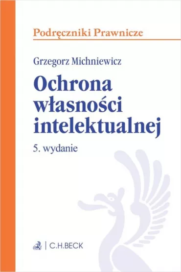 Ochrona w�asno�ci intelektualnej - Grzegorz Michniewicz