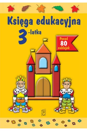 Ksi�ga edukacyjna 3-latka - Julia �niarowska