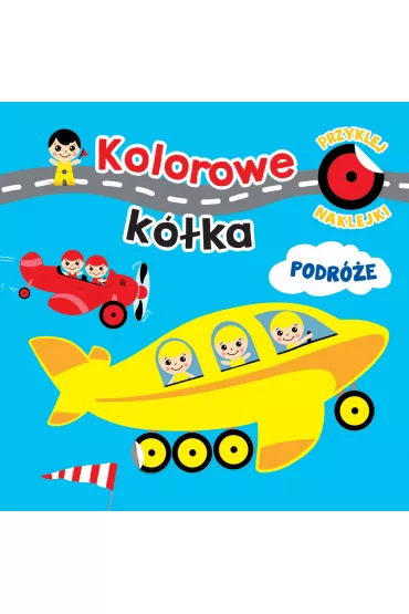 Kolorowe k�ka. Podr�e - Ilona Bumblauskiene, Juozas Rimeikis ilustr