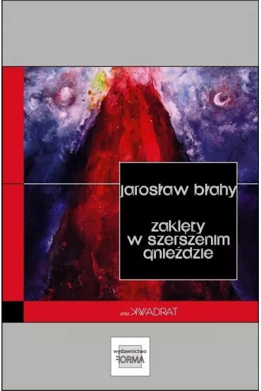 Zakl�ty w szerszenim gnie�dzie - Jaros�aw B�ahy