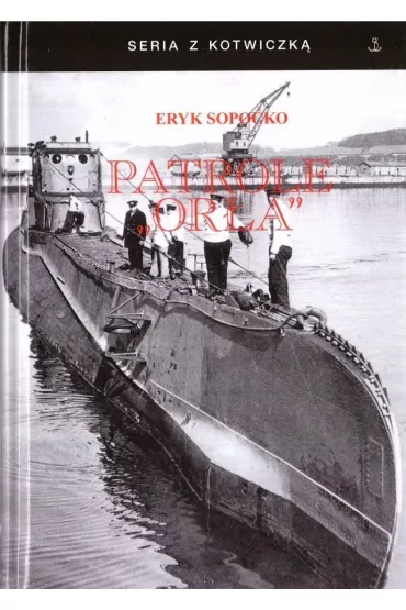 Patrole "Or�a" - Eryk Sopo�ko
