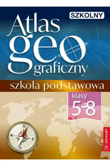Szkolny atlas geograficzny. Klasy 5–8