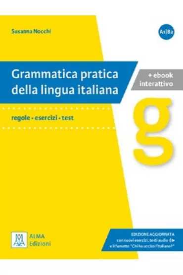 Grammatica pratica della lingua italiana A1-B2. Regole, esercizi, test - Susanna  Nocchi