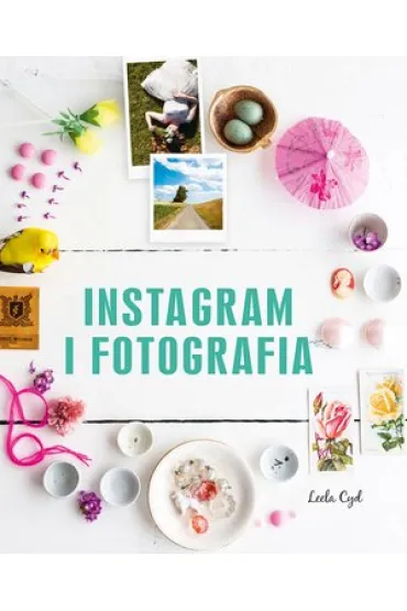 Instagram i fotografia - Leela Cyd