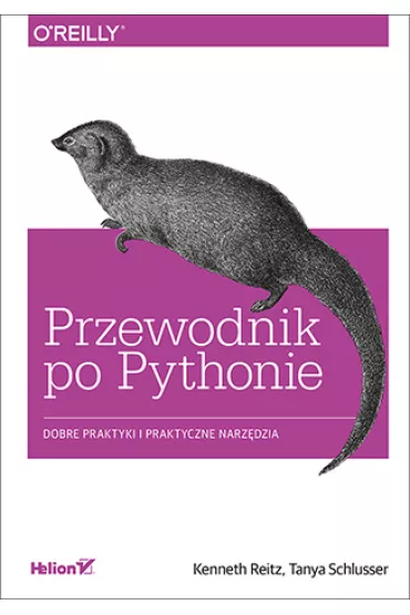 Przewodnik po Pythonie. Dobre praktyki i praktyczne narz�dzia