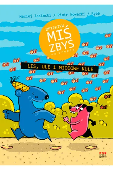 Lis, ule i miodowe kule. Detektyw Mi Zby na tropie. Tom 1 - Maciej Jasiski, Piotr Nowacki