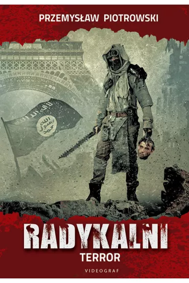 Radykalni. Terror. Tom 1 - Przemys�aw Piotrowski