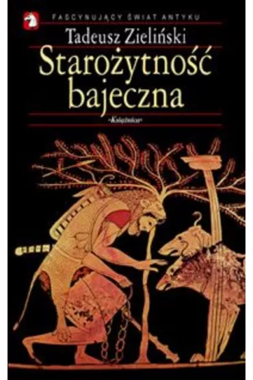 Staro�ytno�� bajeczna - Zieli�ski Tadeusz - Tadeusz Zieli�ski