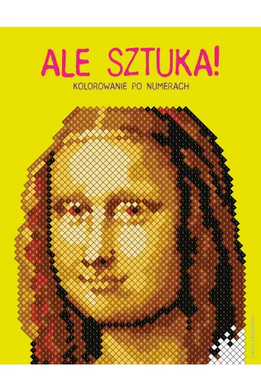 Ale sztuka! Kolorowanie po numerach - Lauren Farnsworth