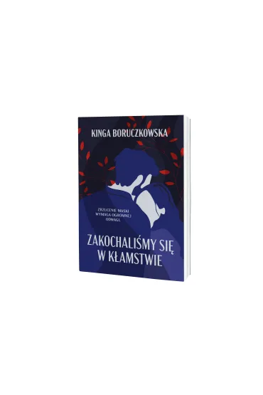 Zakochali�my si� w k�amstwie - Kinga Boruczkowska
