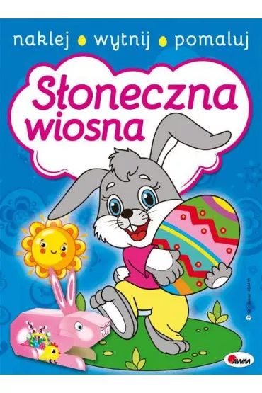 S�oneczna wiosna Naklej wytnij pomaluj - Leszek Mi�oszewski