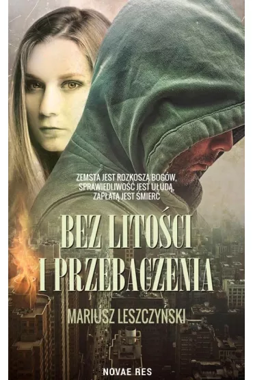 Bez lito�ci i przebaczenia - Mariusz Leszczy�ski