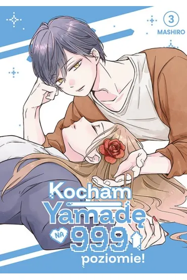 Kocham Yamad� na 999 poziomie! T.3 - Mashiro