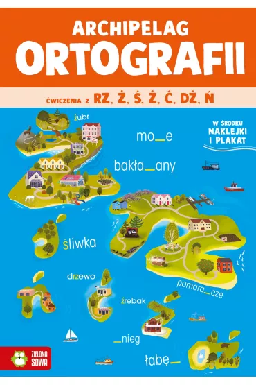 Archipelag ortografii. �wiczenia z rz,�, �, �, �, d�, � - Zuzanna  Osuchowska