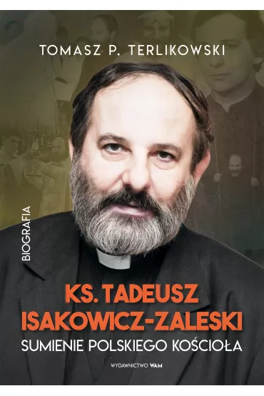 Tadeusz Isakowicz-Zaleski - Tomasz Terlikowski