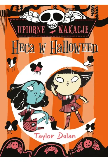 Upiorne wakacje. Heca w Halloween - Taylor  Dolan