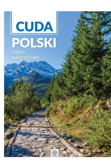 Parki narodowe cuda polski
