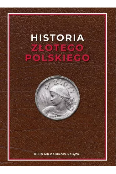 Historia z�otego polskiego - Marek Regner