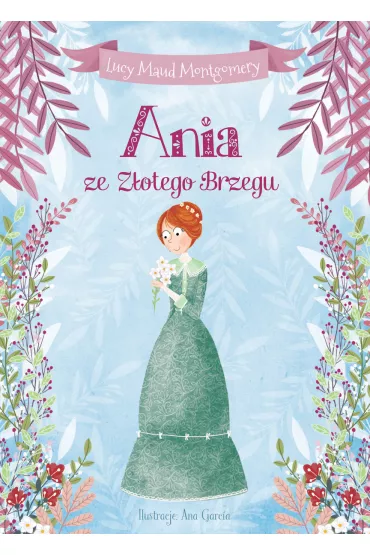 Ania ze Z�otego Brzegu - Lucy Maud Montgomery