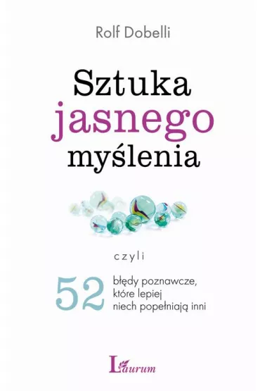 eBook Sztuka jasnego my�lenia mobi epub - Rolf Dobelli