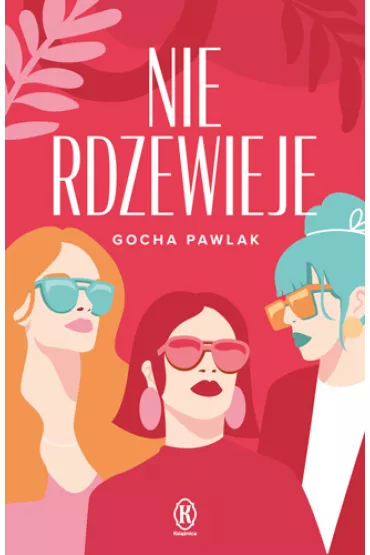 Nie rdzewieje - Heide Bergmann, Gocha Pawlak